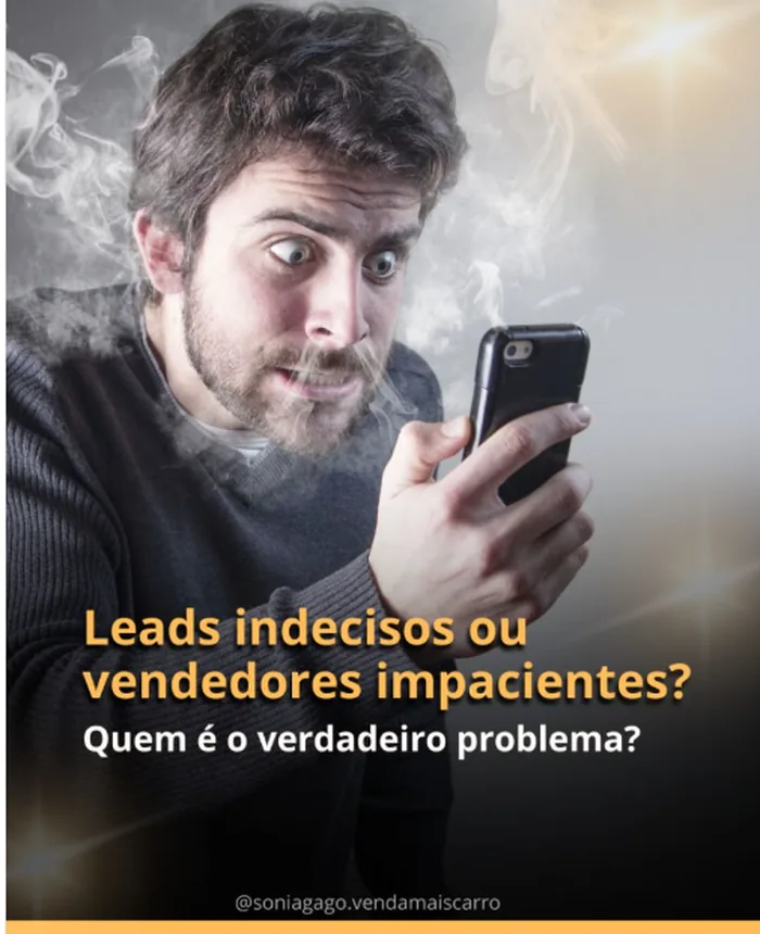 Post no LinkedIn: Leads indecisos ou vendedores impacientes?